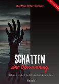 Schatten der Dämmerung Schatten der Dämmerung