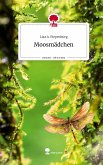 Moosmädchen. Life is a Story - story.one Moosmädchen. Life is a Story - story.one