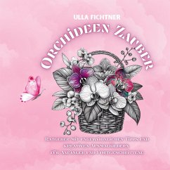 Orchideen-Zauber - Fichtner, Ulla