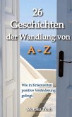 26 Geschichten der Wandlung von A-Z