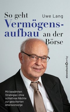 So geht Vermögensaufbau an der Börse - Lang, Uwe