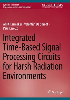 Integrated Time-Based Signal Processing Circuits for Harsh Radiation Environments - Karmakar, Arijit;De Smedt, Valentijn;Leroux, Paul
