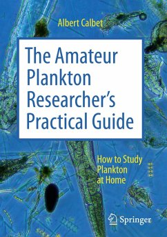 The Amateur Plankton Researcher's Practical Guide - Calbet, Albert