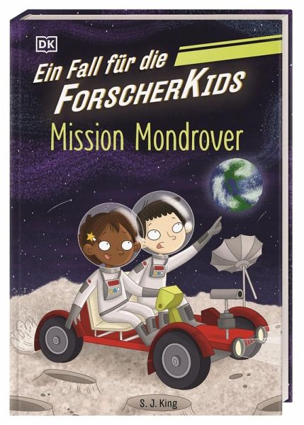 Mission Mondrover / Ein Fall für die Forscher-Kids Bd.9