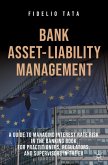 Bank Asset-Liability Management Bank Asset-Liability Management