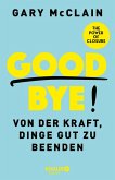 Good Bye! Good Bye!