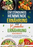 Entzündungshemmende Ernährung und Basische Ernährung Kochbuch Entzündungshemmende Ernährung und Basische Ernährung Kochbuch