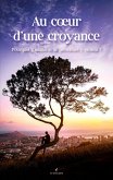 Au coeur d'une croyance Au coeur d'une croyance