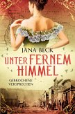 Unter fernem Himmel - Gebrochene Versprechen Unter fernem Himmel - Gebrochene Versprechen