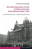 Der Gerichtsprozess um die Urheberrechte des Horst-Wessel-Liedes 1936 Der Gerichtsprozess um die Urheberrechte des Horst-Wessel-Liedes 1936