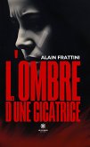 L’ombre d’une cicatrice (eBook, ePUB)