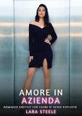 Amore in Azienda (eBook, ePUB) Amore in Azienda (eBook, ePUB)