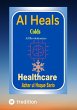 AI Heals Colds (eBook, ePUB) - Bild 1