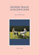 Keiner Frage ausgewichen (eBook, ePUB) - Bild 1