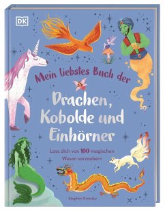 Mein liebstes Buch der Drachen, Kobolde und Einhörner - Krensky, Stephen