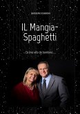 IL Mangia-Spaghetti (eBook, ePUB)