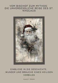 Cover Vom Bischof zum Mythos: Die unvergessliche Reise des St. Nikolaus (eBook, ePUB)