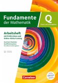 Fundamente der Mathematik Grundkurs/Leistungskurs - Nordrhein-Westfalen ab 2019 - Qualifikationsphase - Trainingsheft mit Erklärfilmen und Online-Abiturtraining Fundamente der Mathematik Grundkurs/Leistungskurs - Nordrhein-Westfalen ab 2019 - Qualifikationsphase - Trainingsheft mit Erklärfilmen und Online-Abiturtraining