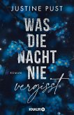 Was die Nacht nie vergisst Was die Nacht nie vergisst