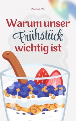 Cover Warum unser Frühstück wichtig ist (eBook, ePUB)
