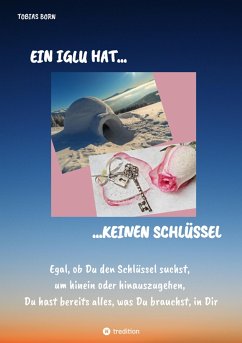 Ein Iglu hat keinen Schlüssel (eBook, ePUB) - Born, Tobias