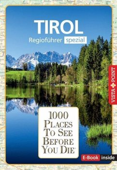 Cover Reiseführer Tirol. Regioführer inklusive Ebook. Ausflugsziele, Sehenswürdigkeiten, Restaurants & Hotels uvm.