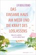 Das einsame Haus am Meer und die Kraft... - Bild 1