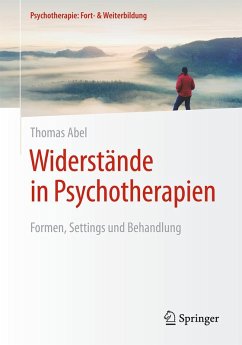 Widerstände in Psychotherapien - Abel, Thomas