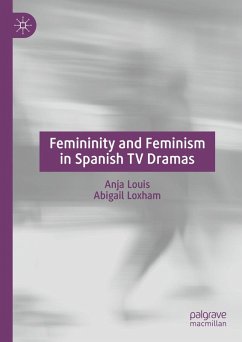 Cover Femininity and Feminism in Spanish TV Dramas (eBook, PDF)
