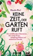 Keine Zeit, der Garten ruft - Bild 1
