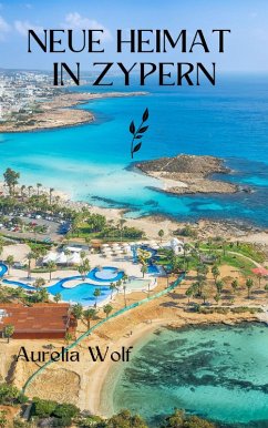 Cover Neue Heimat in Zypern (eBook, ePUB)