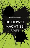 De Deiwel macht sei Spiel De Deiwel macht sei Spiel