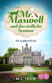 Mr Maxwell und das tödliche Seminar (eBook, ePUB)