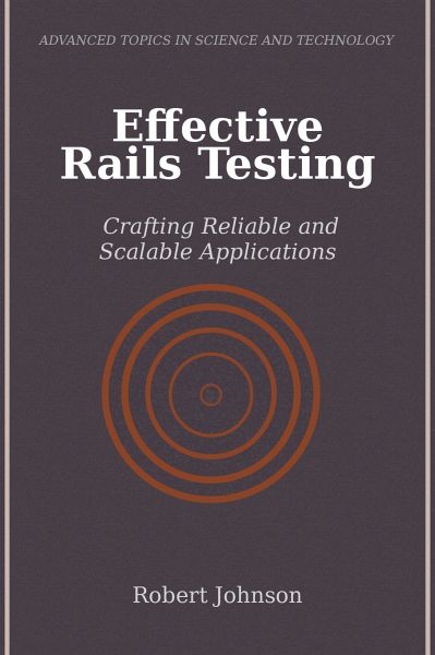 Effective Rails Testing (eBook, ePUB) Effective Rails Testing (eBook, ePUB)