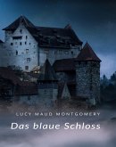 Das blaue Schloss (übersetzt) (eBook, ePUB)