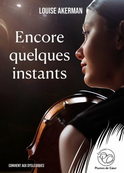 Encore quelques instants (eBook, ePUB) - Akerman, Louise