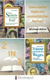 Zwei kleine Galerien unsterblicher Namen - E-Book-Bundle (eBook, ePUB) Zwei kleine Galerien unsterblicher Namen - E-Book-Bundle (eBook, ePUB)