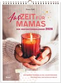 Wochenkalender 2026: AusZeit für Mamas 2026 - Inspirationskalender Wochenkalender 2026: AusZeit für Mamas 2026 - Inspirationskalender