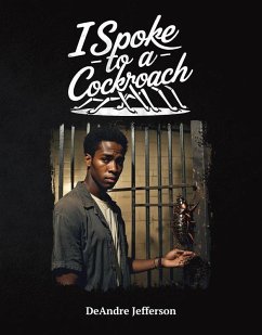 I Spoke To A Cockroach (eBook, ePUB) - Jefferson, DeAndre