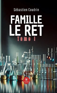 Famille Le Ret - Tome 1 (eBook, ePUB) - Coudrin, Sébastien