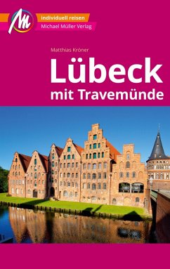 MICHAEL MÜLLER REISEFÜHRER Lübeck MM-City (eBook, ePUB) - Kröner, Matthias