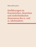 Entführungen im französischen, deutschen und niederländischen Artusroman des 12. und 13. Jahrhunderts