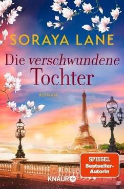 Die verschwundene Tochter / Die verlorenen Töchter Bd.5 - Lane, Soraya