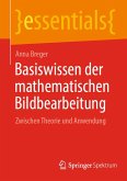Basiswissen der mathematischen Bildbearbeitung (eBook, PDF)