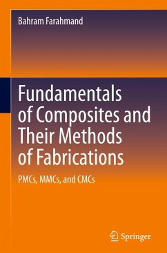 Fundamentals of Composites and Their Methods of Fabrications - Farahmand, Bahram