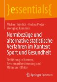 Normbezüge und alternative statistische Verfahren im Kontext Sport und Gesundheit (eBook, PDF)