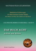 DAS BUCH ACHT; Zaubersprüche und weise Frauen; Wicca - das Können der Hexen; Das Grimm-Märchen vom Aschenputtel; Tauben und andere Vögel: (eBook, ePUB) DAS BUCH ACHT; Zaubersprüche und weise Frauen; Wicca - das Können der Hexen; Das Grimm-Märchen vom Aschenputtel; Tauben und andere Vögel: (eBook, ePUB)