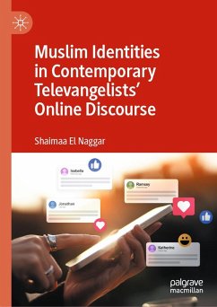 Muslim Identities in Contemporary Televangelists' Online Discourse (eBook, PDF) - El Naggar, Shaimaa