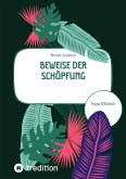 Beweise der Schöpfung (eBook, ePUB) Beweise der Schöpfung (eBook, ePUB)