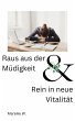 Raus aus der Müdigkeit & Rein in neue... - Bild 1
